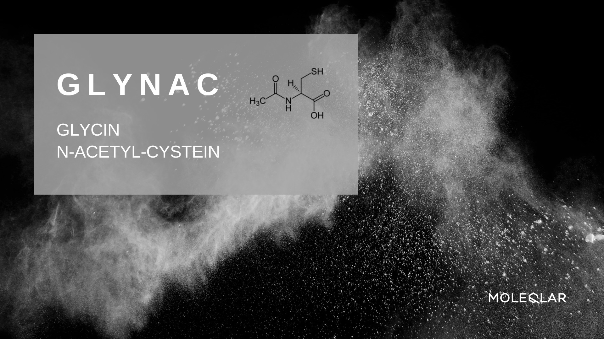 GlyNAC - Glycine &amp; N-acetyl-cysteine